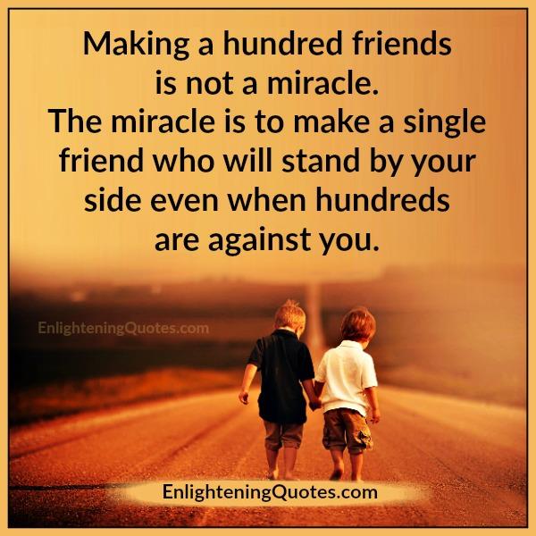 A single friend who will always stand by your side - Enlightening Quotes