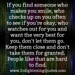 If you find someone who watches out for you - Enlightening Quotes