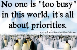 No one is too busy in this world - Enlightening Quotes